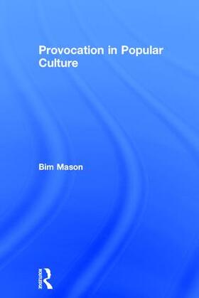 Mason |  Provocation in Popular Culture | Buch |  Sack Fachmedien