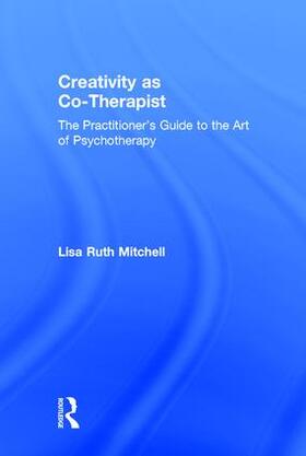 Mitchell |  Creativity as Co-Therapist | Buch |  Sack Fachmedien