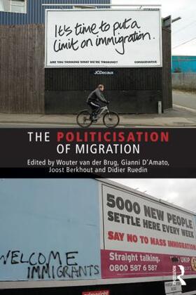 van der Brug / D'Amato / Ruedin |  The Politicisation of Migration | Buch |  Sack Fachmedien