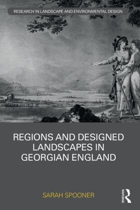 Spooner |  Regions and Designed Landscapes in Georgian England | Buch |  Sack Fachmedien