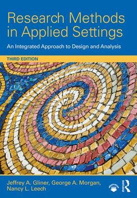 Morgan / Gliner / Leech |  Research Methods in Applied Settings | Buch |  Sack Fachmedien