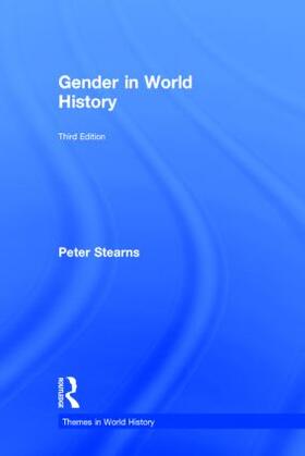 Stearns |  Gender in World History | Buch |  Sack Fachmedien
