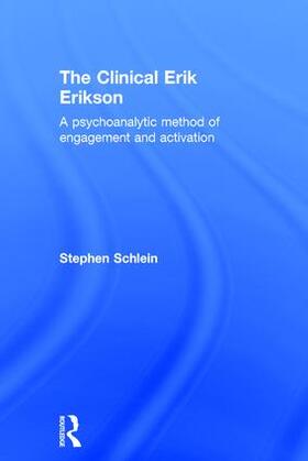 Schlein |  The Clinical Erik Erikson | Buch |  Sack Fachmedien
