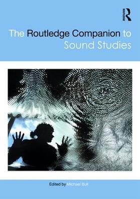 Bull |  The Routledge Companion to Sound Studies | Buch |  Sack Fachmedien