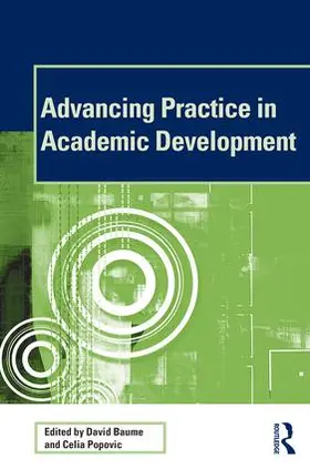 Baume / Popovic |  Advancing Practice in Academic Development | Buch |  Sack Fachmedien