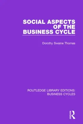 Thomas |  Social Aspects of the Business Cycle | Buch |  Sack Fachmedien