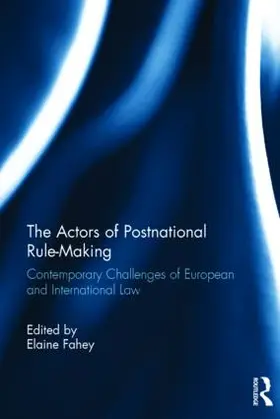 Fahey |  The Actors of Postnational Rule-Making | Buch |  Sack Fachmedien