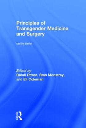 Ettner / Monstrey / Coleman |  Principles of Transgender Medicine and Surgery | Buch |  Sack Fachmedien