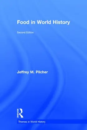 Pilcher |  Food in World History | Buch |  Sack Fachmedien