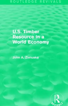 Zivnuska |  U.S. Timber Resource in a World Economy | Buch |  Sack Fachmedien