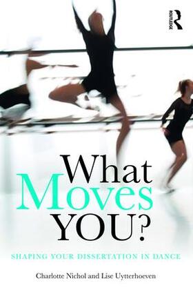 Nichol / Uytterhoeven |  What Moves You? | Buch |  Sack Fachmedien