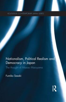 Sasaki |  Nationalism, Political Realism and Democracy in Japan | Buch |  Sack Fachmedien