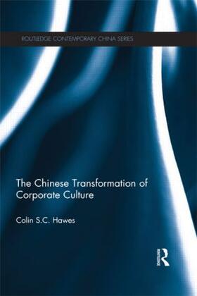 Hawes |  The Chinese Transformation of Corporate Culture | Buch |  Sack Fachmedien