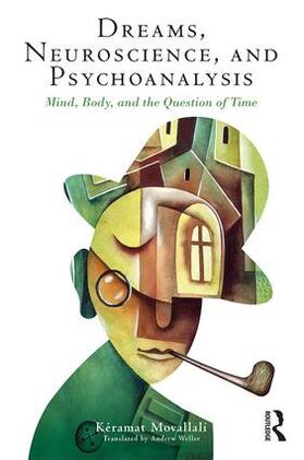 Movallali |  Dreams, Neuroscience, and Psychoanalysis | Buch |  Sack Fachmedien
