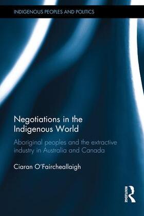 O'Faircheallaigh |  Negotiations in the Indigenous World | Buch |  Sack Fachmedien