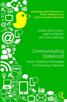 Abu-Duhou / Fletcher / Galloway |  Communicating Statehood | Buch |  Sack Fachmedien