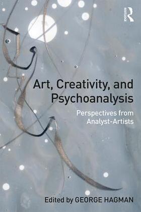 Hagman |  Art, Creativity, and Psychoanalysis | Buch |  Sack Fachmedien