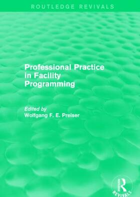 Preiser |  Professional Practice in Facility Programming | Buch |  Sack Fachmedien