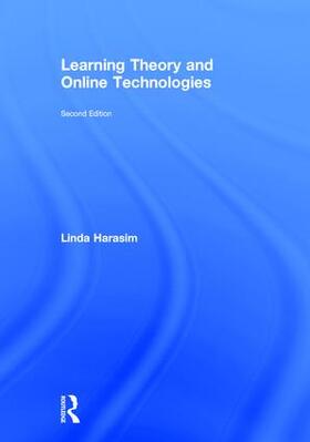 Harasim |  Learning Theory and Online Technologies | Buch |  Sack Fachmedien