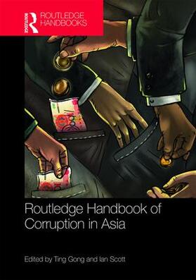 Gong / Scott | Routledge Handbook of Corruption in Asia | Buch | 978-1-138-86016-2 | sack.de