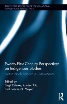 Däwes / Fitz / Meyer |  Twenty-First Century Perspectives on Indigenous Studies | Buch |  Sack Fachmedien