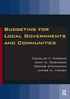 Morgan / Robinson / Strachota |  Budgeting for Local Governments and Communities | Buch |  Sack Fachmedien