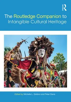 Stefano / Davis | The Routledge Companion to Intangible Cultural Heritage | Buch | 978-1-138-86055-1 | sack.de