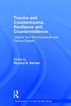 Gartner |  Trauma and Countertrauma, Resilience and Counterresilience | Buch |  Sack Fachmedien