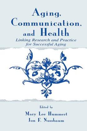 Hummert / Nussbaum |  Aging, Communication, and Health | Buch |  Sack Fachmedien