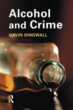 Dingwall |  Alcohol and Crime | Buch |  Sack Fachmedien