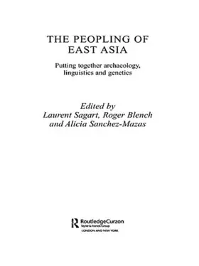 Blench / Sagart / Sanchez-Mazas |  The Peopling of East Asia | Buch |  Sack Fachmedien