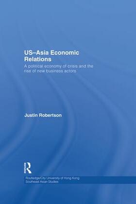 Robertson |  US-Asia Economic Relations | Buch |  Sack Fachmedien