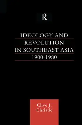 Christie |  Ideology and Revolution in Southeast Asia 1900-75 | Buch |  Sack Fachmedien