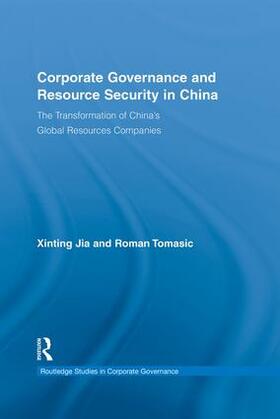 Jia / Tomasic |  Corporate Governance and Resource Security in China | Buch |  Sack Fachmedien