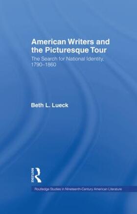 Lueck |  American Writers and the Picturesque Tour | Buch |  Sack Fachmedien