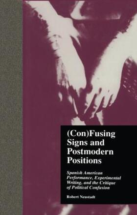 Neustadt |  (Con)Fusing Signs and Postmodern Positions | Buch |  Sack Fachmedien