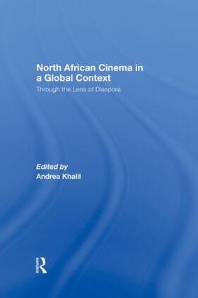 Khalil |  North African Cinema in a Global Context | Buch |  Sack Fachmedien