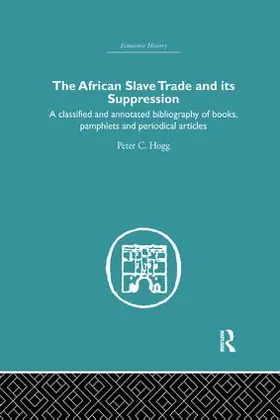 Hogg |  African Slave Trade and Its Suppression | Buch |  Sack Fachmedien