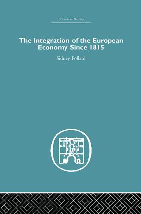 Pollard |  The Integration of the European Economy Since 1815 | Buch |  Sack Fachmedien