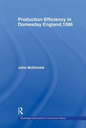 McDonald |  Production Efficiency in Domesday England, 1086 | Buch |  Sack Fachmedien