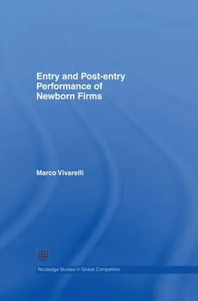 Vivarelli |  Entry and Post-Entry Performance of Newborn Firms | Buch |  Sack Fachmedien