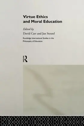 Carr / Steutel |  Virtue Ethics and Moral Education | Buch |  Sack Fachmedien