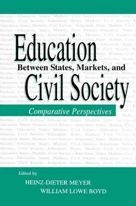 Boyd / Meyer |  Education Between State, Markets, and Civil Society | Buch |  Sack Fachmedien