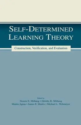 Mithaug / Agran / Martin |  Self-determined Learning Theory | Buch |  Sack Fachmedien