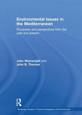 Thornes / Wainwright |  Environmental Issues in the Mediterranean | Buch |  Sack Fachmedien