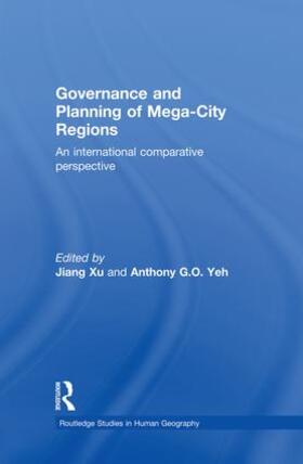Xu / Yeh |  Governance and Planning of Mega-City Regions | Buch |  Sack Fachmedien