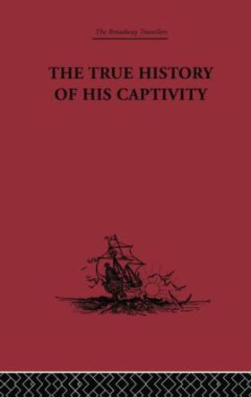 Letts |  The True History of His Captivity 1557 | Buch |  Sack Fachmedien