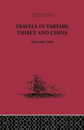 Gabet / Huc / Pelliot |  Travels in Tartary Thibet and China, Volume Two | Buch |  Sack Fachmedien