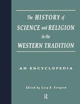 Ferngren / Larson |  The History of Science and Religion in the Western Tradition | Buch |  Sack Fachmedien