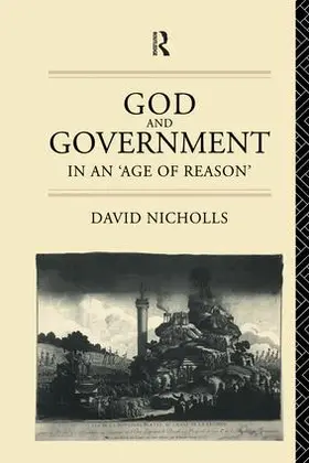 Nicholls |  God and Government in an 'Age of Reason' | Buch |  Sack Fachmedien